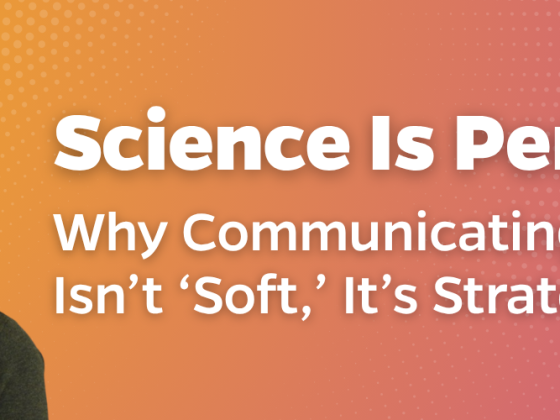 composite image of Audrey Goldfarb and text stating "Science isn't personal: why communicating emotion isn't 'soft,' it's strategic"